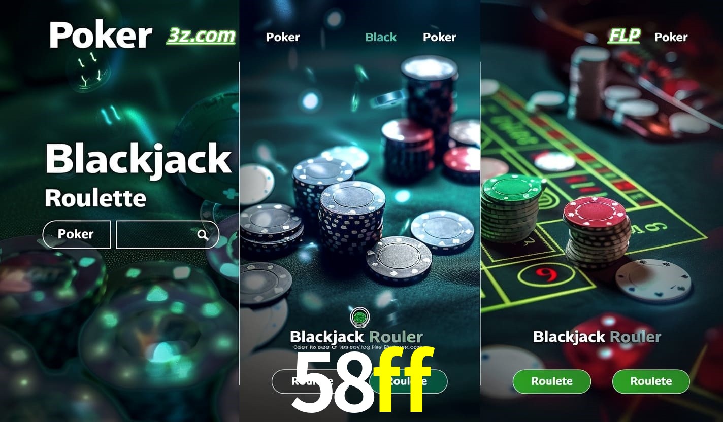 Cassino online 58ff com Poker, Blackjack e Roleta ao vivo para jogadores do Brasil